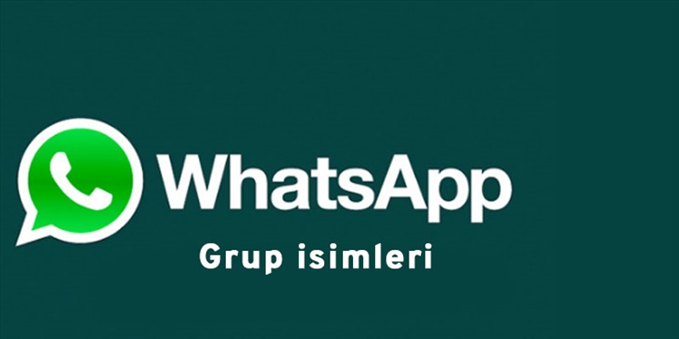 100+ WhatsApp Grup İsimleri (Yeni)